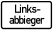 Links- abbieger