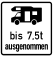 bis 7,5t ausgenommen