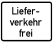 Liefer- verkehr frei