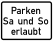 Parken erlaubt Sa und So