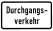 Durchgangs- verkehr