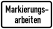 Markierungs- arbeiten